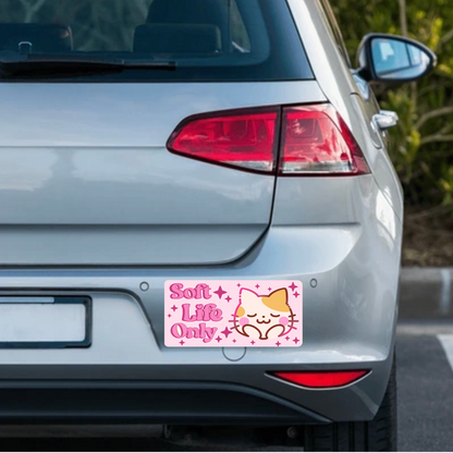 Soft Life Only - Bumper Sticker
